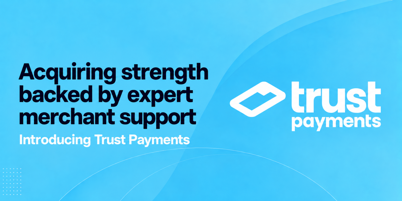 Acquiring strength with Trust Payments