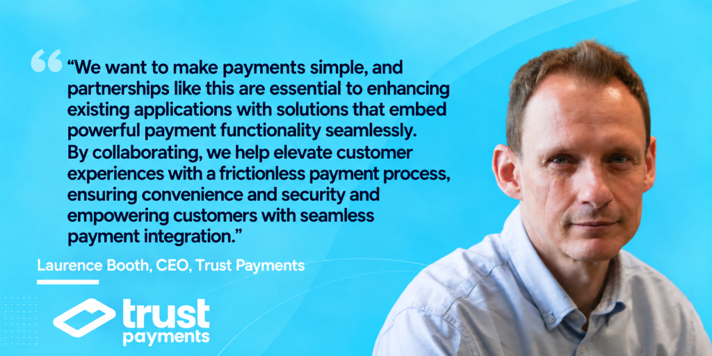 Laurence Booth, CEO, Trust Payments