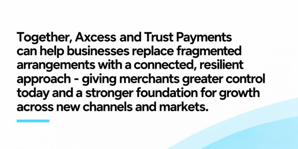 Axcess and Trust Payments